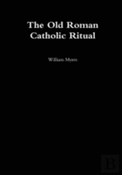 Old Roman Catholic Ritual