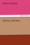 Old Rose And Silver