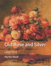 Old Rose And Silver