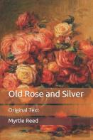 Old Rose And Silver