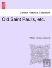 Old Saint Paul'S, Etc.