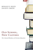 Old School, New Clothes