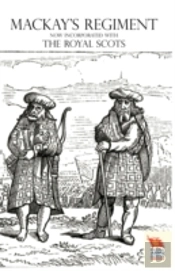 Old Scots Brigade Being The History Of Mackay'S Regiment