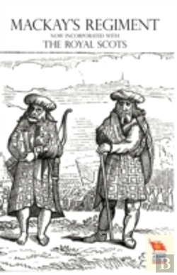 Bertrand.pt - Old Scots Brigade Being The History Of Mackay'S Regiment