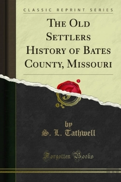 Bertrand.pt - Old Settlers History Of Bates County, Missouri
