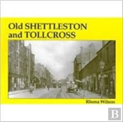 Bertrand.pt - Old Shettleston And Tollcross