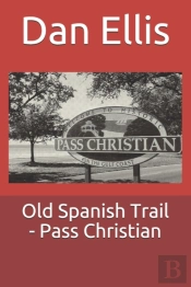 Old Spanish Trail - Pass Christian