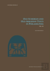 Old Sumerian And Old Akkadian Texts In Philadelphia, Vol. Iii