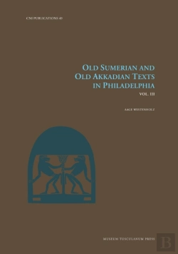 Bertrand.pt - Old Sumerian And Old Akkadian Texts In Philadelphia, Vol. Iii