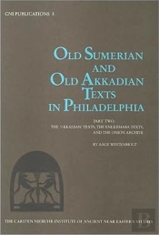 Old Sumerian & Old Akkadian Texts In Philadelphia Ii