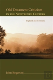 Old Testament Criticism In The Nineteenth Century