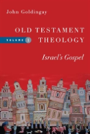 Old Testament Theology Â€“ Israel`S Gospel