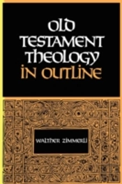 Old Testament Theology In Outline
