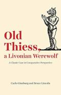 Old Thiess, A Livonian Werewolf