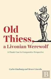 Old Thiess, A Livonian Werewolf