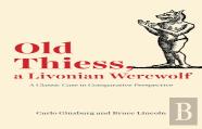 Old Thiess, A Livonian Werewolf