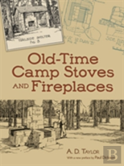 Old-Time Camp Stoves And Fireplaces