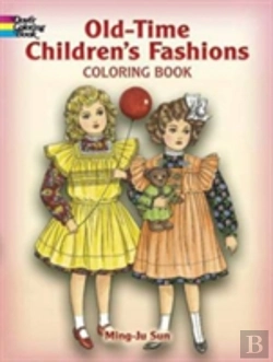 Bertrand.pt - Old-Time Children'S Fashions Coloring Book