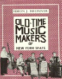 Old-Time Music Makers Of New York State