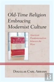 Old-Time Religion Embracing Modernist Culture