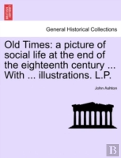 Bertrand.pt - Old Times: A Picture Of Social Life At T
