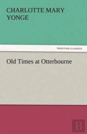 Old Times At Otterbourne