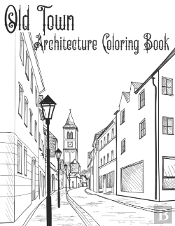 Bertrand.pt - Old Town Architecture Coloring Book
