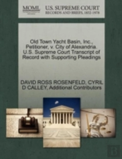 Bertrand.pt - Old Town Yacht Basin, Inc., Petitioner, V. City Of Alexandria. U.S. Supreme Court Transcript Of Record With Supporting Pleadings