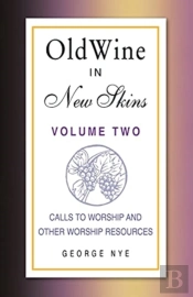 Old Wine In New Skins Volume 2