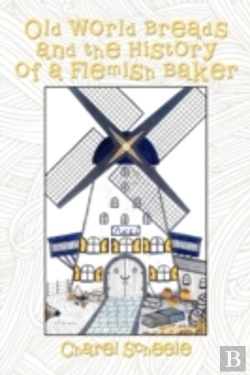 Bertrand.pt - Old World Breads And The History Of A Flemish Baker