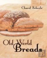 Old World Breads