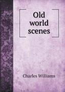 Old World Scenes