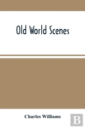 Old World Scenes