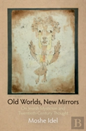 Old Worlds, New Mirrors