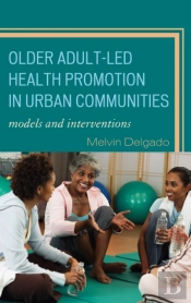 Older Adult-Led Health Promotion In Urban Communities
