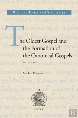 Bertrand.pt - Oldest Gospel And The Formation Of The Canonical Gospels