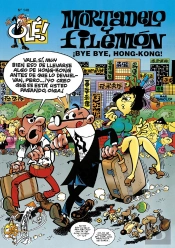 Ole Mortadelo 140 Bye Bye Hong Kong Olm