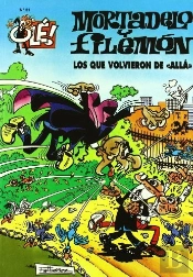 Ole Mortadelo 31 Los Que Volvieron De Alla