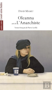 Oleanna ; L'Anarchiste