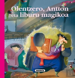 Bertrand.pt - Olentzero, Antton Eta Liburua Magikoa