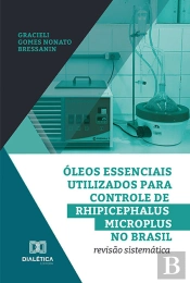 Óleos Essenciais Utilizados Para Controle De Rhipicephalus Microplus No Brasil
