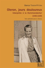Oléron, Jours Douloureux ; Bianca Pittoni, Interprète À La Kommandantur 1940-1945