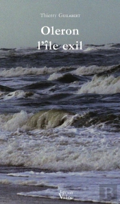 Oléron ; L'Île Exil