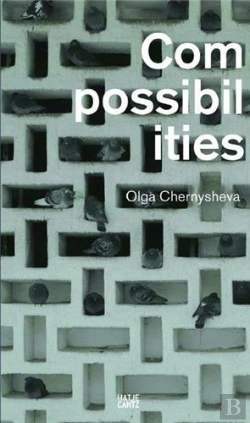 Bertrand.pt - Olga Chernysheva Compossibilities /Anglais/Allemand