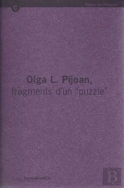 Olga L. Pijoan, Fragments D'Un 'Puzzle'