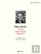 Olga Roriz: A Vida num Corpo Inquieto
