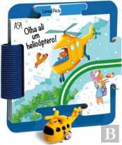 Olha Ali Um Helicóptero!