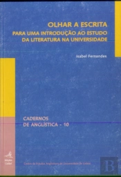 Olhar a Escrita Para Uma Introdução ao Estudo da Literatura na Universidade