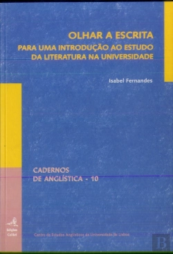 Bertrand.pt - Olhar a Escrita Para Uma Introdução ao Estudo da Literatura na Universidade