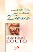 Olhar a Família com os Olhos de Deus